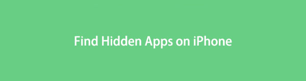 How to Find Hidden Apps on iPhone [Top Picks Methods]