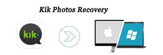 Kik Photos Recovery