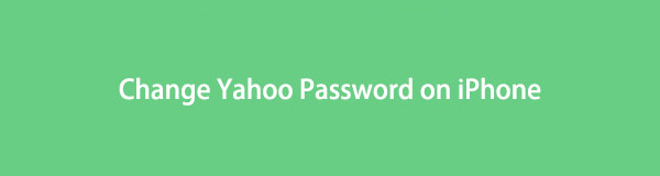 Méthodes professionnelles pour changer le mot de passe Yahoo sur iPhone