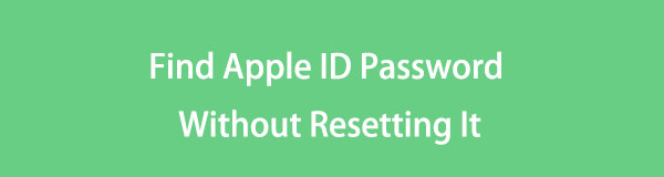 Enkel veiledning om hvordan du finner Apple ID-passord uten å tilbakestille det