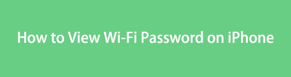A Wi-Fi jelszó megtekintése iPhone-on [3 végrehajtási módszer]