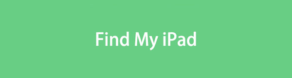 Localiser mon iPad [Informations que vous devez connaître à ce sujet]