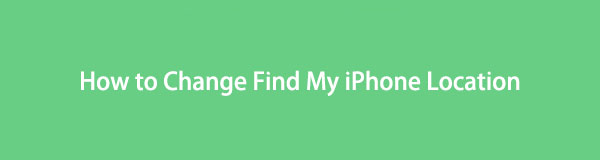 Guia passo a passo Como alterar a localização do Find My iPhone com facilidade