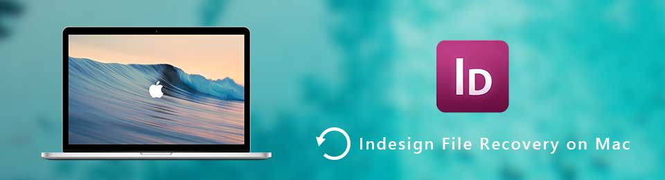 Recover InDesign Files on Mac