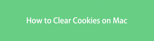 Effacer les cookies sur Mac – Méthodes les plus prisées