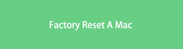 Factory Reset Mac Easily Using Trustworthy Approaches