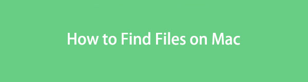 Outstanding Guide to Find Files on Mac Comfortably