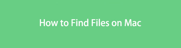 Enastående guide för att hitta filer på Mac bekvämt