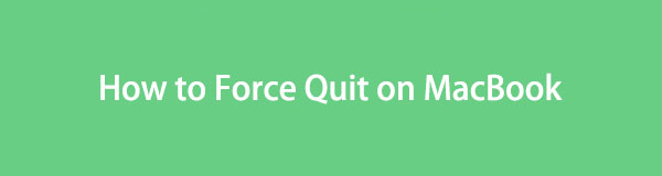 Force Quit MacBook via 4 Proven and Tested Procedures