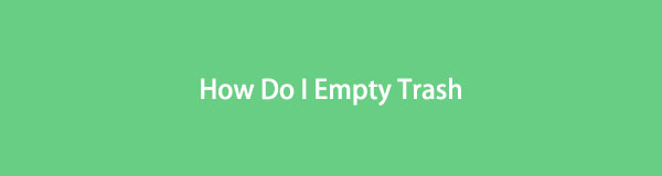 How Do I Empty Trash - Professional Yet Easy Methods