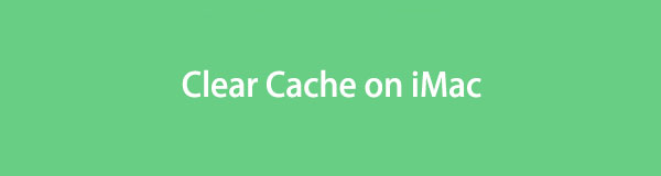 How to Clear Cache on iMac via 4 Leading Procedures