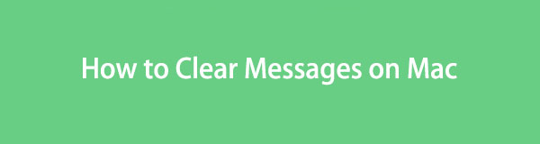 Effortless Methods on How to Clear All Messages on Mac