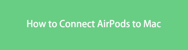 Guide sans problème Comment connecter des AirPod à Mac