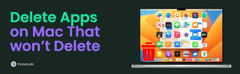 3 Techniques How to Delete An App on Mac That Won't Delete