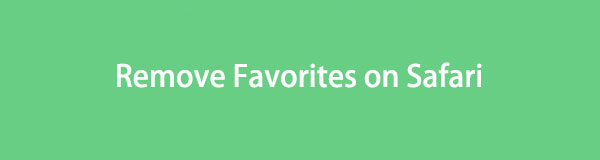 How to Delete Favorites on Safari via Stress-Free Methods