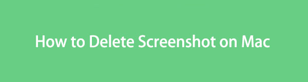 4 Convenient Methods How to Delete Screenshots on Mac 