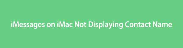 iMessages en iMac no muestra el nombre del contacto [Formas sencillas de solucionarlo]