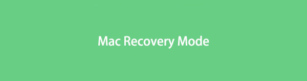 Mac Recovery Mode [Ενημερωμένος πλήρης οδηγός που πρέπει να ανακαλύψετε]