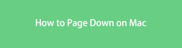 How to Page Down on Mac - Informative Guide You Must Read