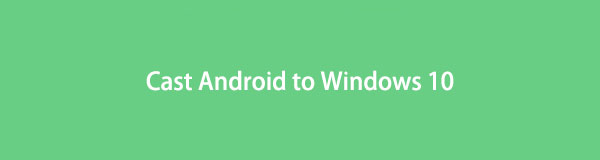 Transmitir Android a Windows 10: 3 Métodos Ultimate y Easy