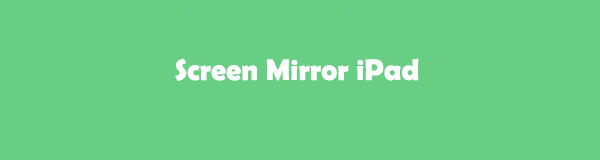 Screen Mirror iPad in 3 Top Picks Procedures