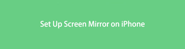 Uitstekende gids voor het instellen van Screen Mirror op iPhone