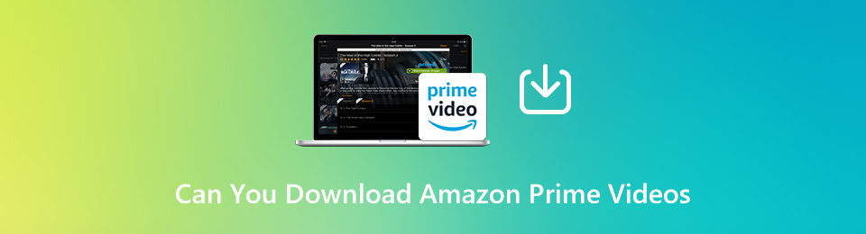 3 Most Efficient Methods to Download Amazon Prime Video for Free You Should Know