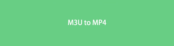 M3U to MP4: Actual Tools and Methods to Convert M3U