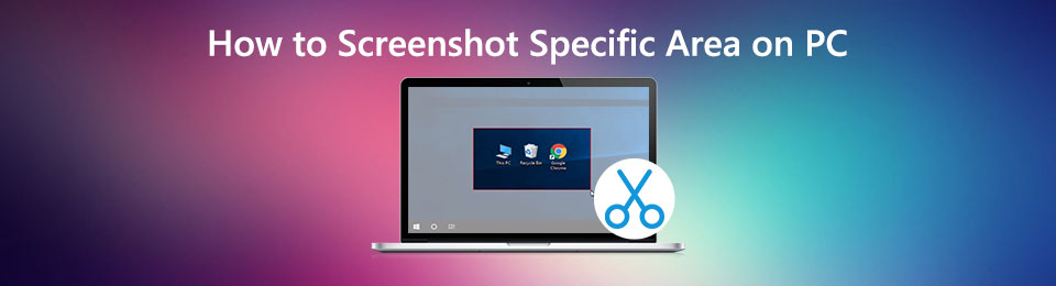 Hoe een specifiek gebied op Windows 10 pc te screenen - 3 beste methoden om de afbeelding gratis vast te leggen