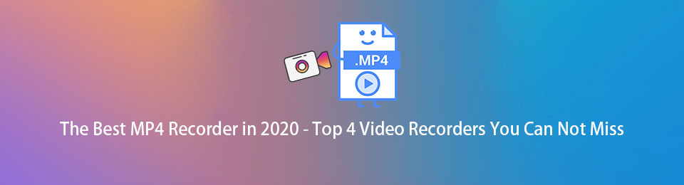 The Best MP4 Recorder in 2020 - Top 4 Video Recorders You Can Not Miss