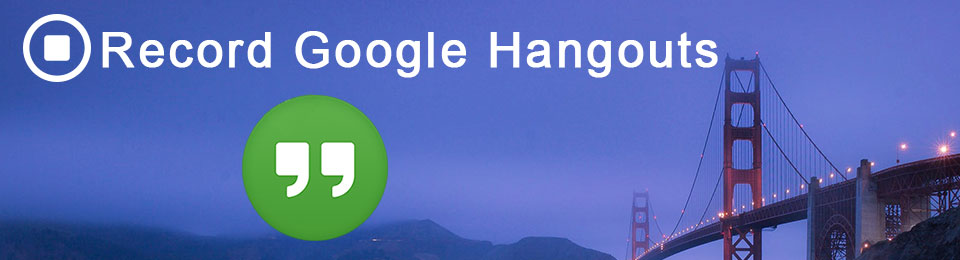 grabar google hangouts