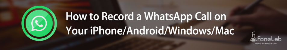 can i record a whatsapp phone call