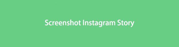 Metodi efficienti per catturare facilmente la storia di Instagram