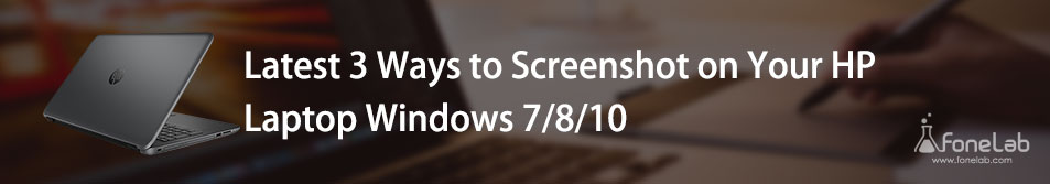 4 Excellent and Reliable Methods to Screenshot HP Laptops