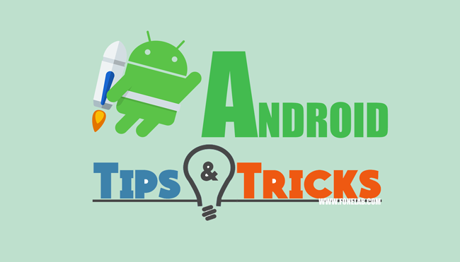 android tips och tricks
