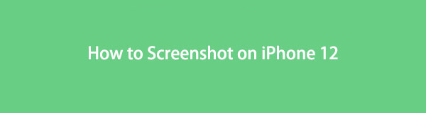 How to Take a Screenshot on an iPhone 12: A Step-by-Step Guide