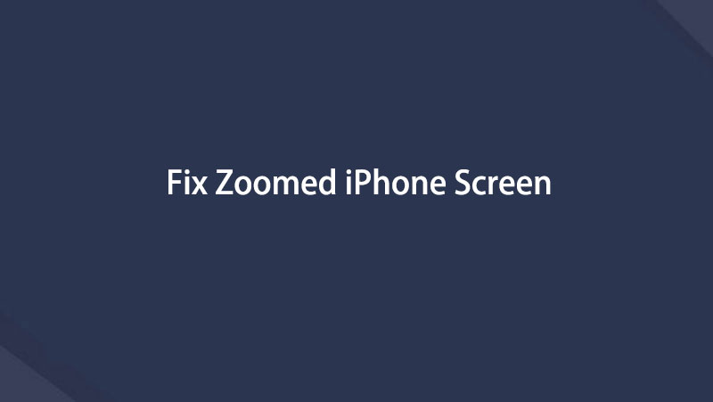 iphone screen zoomed in stuck