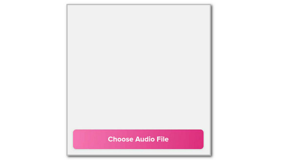 Tap Choose Audio File Button