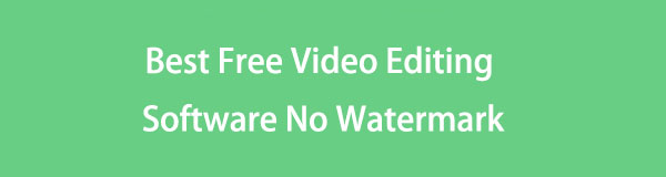 Nejlepší výběr Nejlepší bezplatný software pro úpravu videa Bez vodoznaku