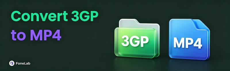 How to Convert 3GP to MP4 on Windows and Mac