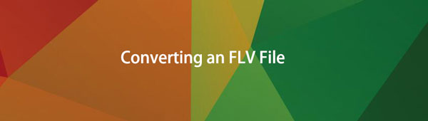 Converting an FLV File - 3 Highly Recommended Solutions (2022)