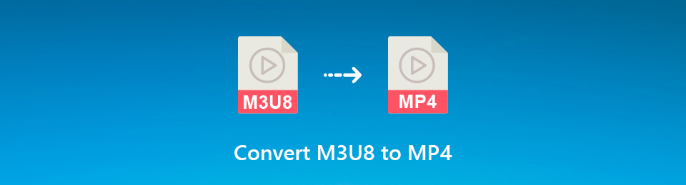 Hur man konverterar M3U8 till MP4 med de bästa M3U8 till MP4-omvandlarna