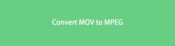 How to Convert MOV to MPEG in Proven Professional Ways