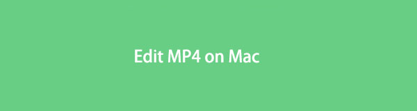 Cómo editar MP4 en Mac en 3 formas notables