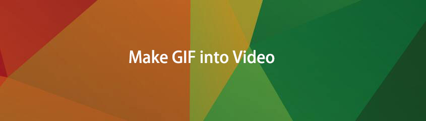 Top 4 Tools to Make GIF into Video or Make GIF Out of Video