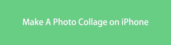 Outstanding Guide to Make A Photo Collage on iPhone