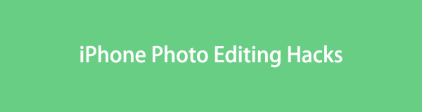 Hacks inteligentes para edição de fotos no iPhone com um guia completo