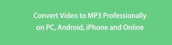 Convierta video a MP3 profesionalmente en PC, Android, iPhone y en línea